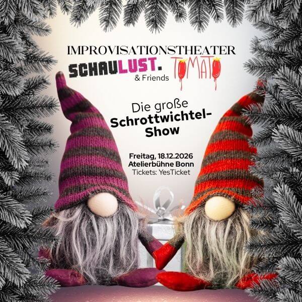 IImprovisationstheater SCHAULUST, Cast 2026.12, Schrottwichtel-Show Bonn